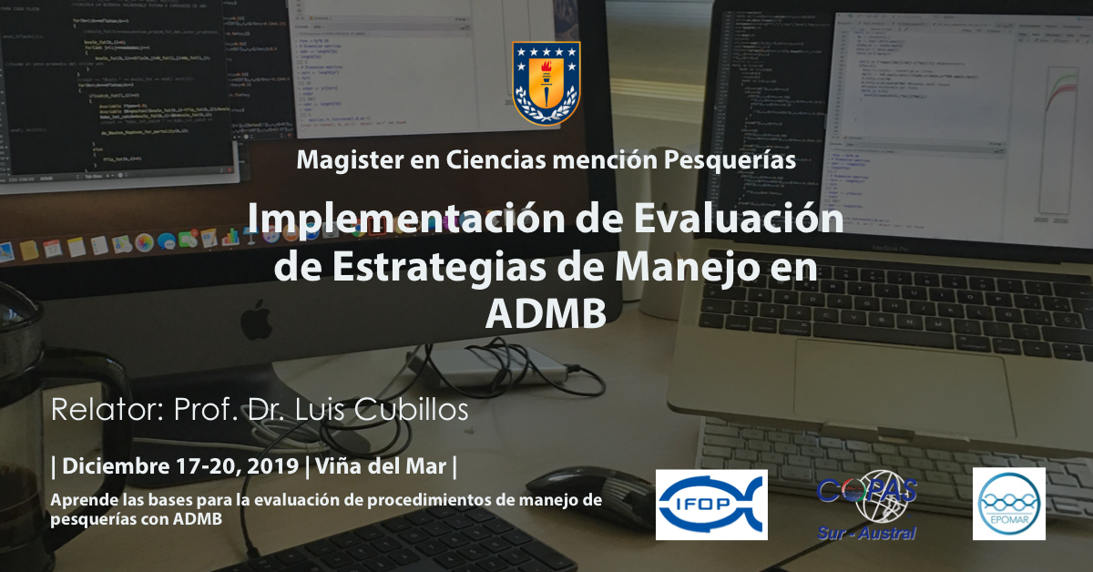 Curso-Taller de especialidad Implementación de Evaluación de Estrategias de Manejo en ADMB Curso-Taller de especialidad Implementación de Evaluación de Estrategias de Manejo en ADMB
